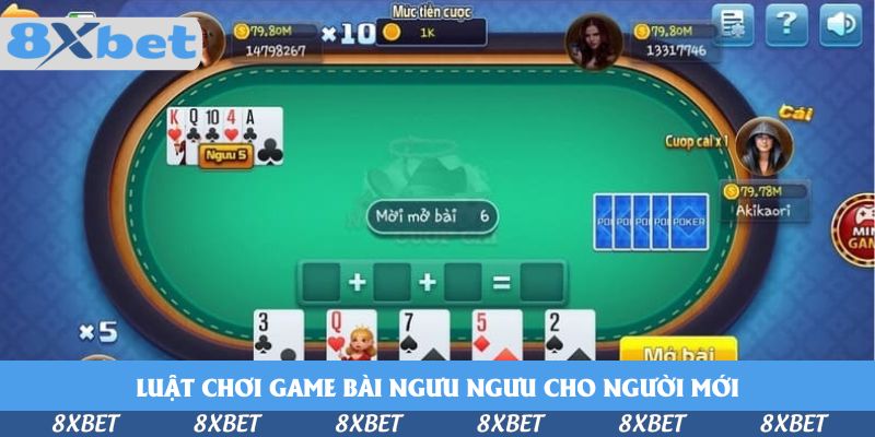Luật chơi game bài Ngưu Ngưu cho người mới